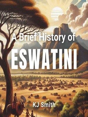 cover image of A Brief History of Eswatini